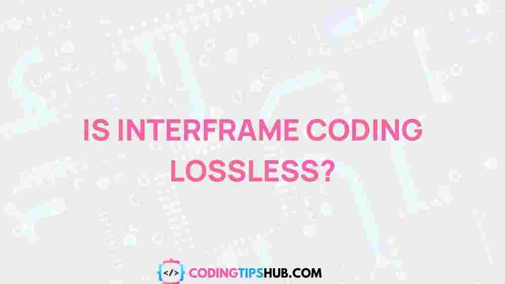 interframe-coding-explained
