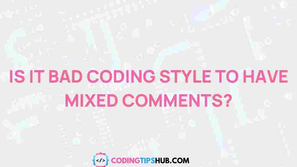 bad-coding-style-mixed-comments