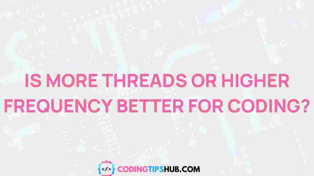 coding-threads-vs-frequency