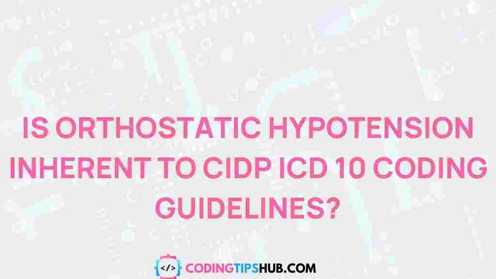 orthostatic-hypotension-cidp-icd-10-coding