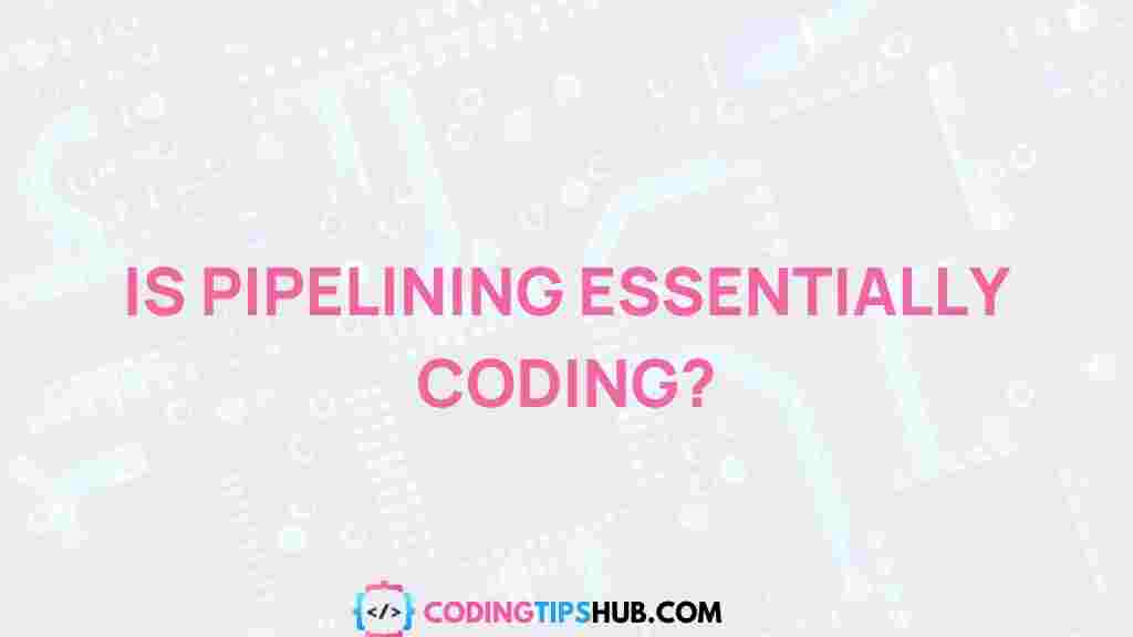coding-pipelines-exploration