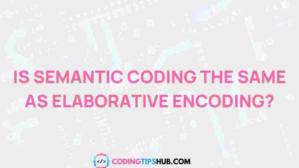 semantic-coding-memory-cognitive-psychology