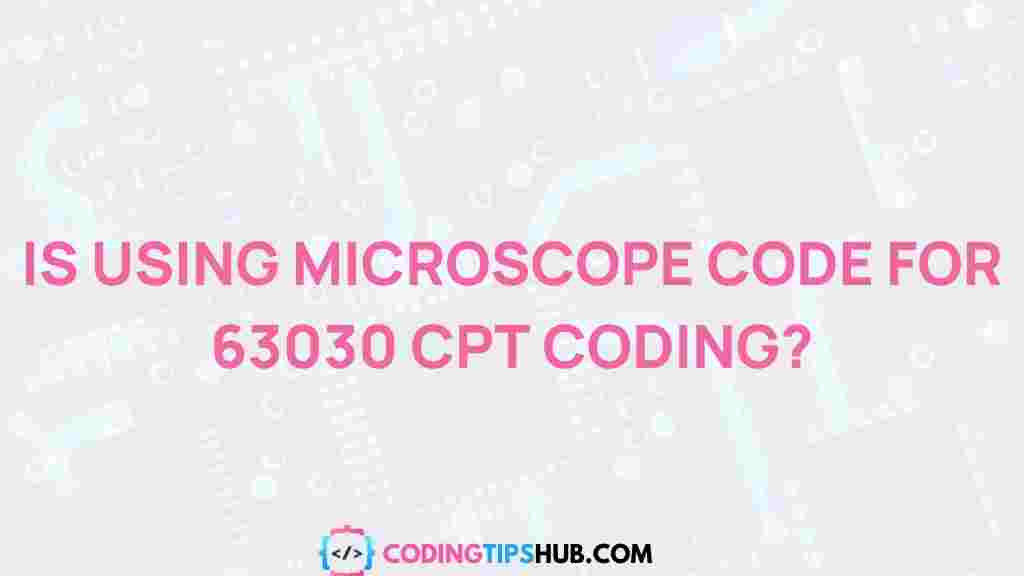 microscope-code-cpt-coding