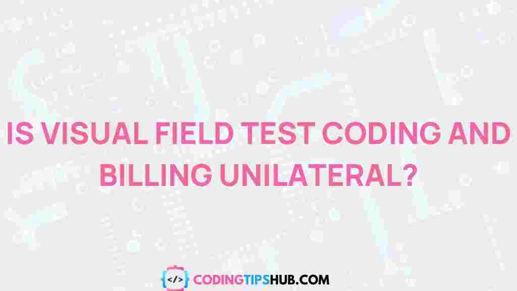 visual-field-testing-coding-billing