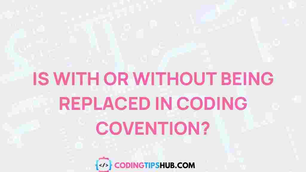coding-convention-with-without