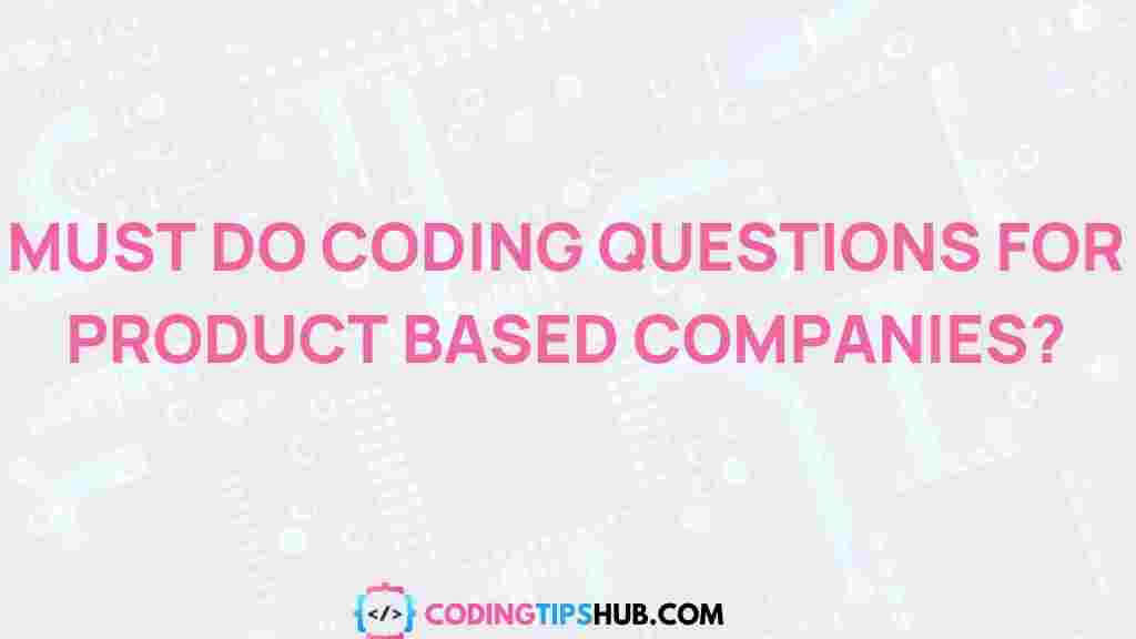 coding-questions-for-product-based-companies