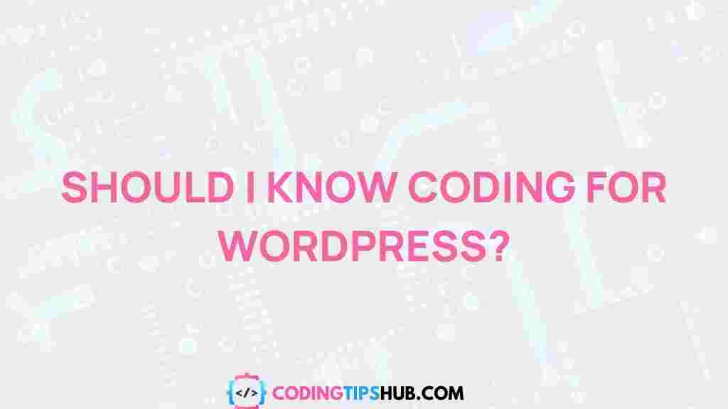 wordpress-coding-importance