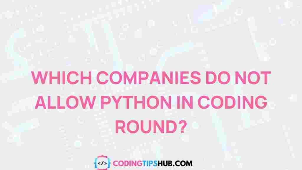 companies-banning-python-coding-round