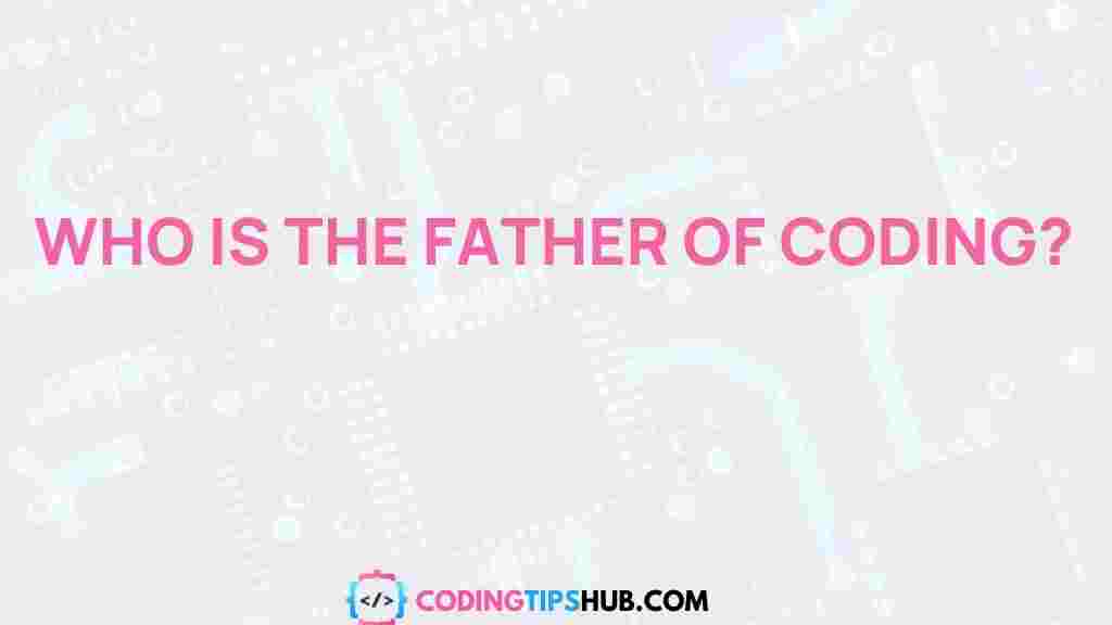 father-of-coding-history